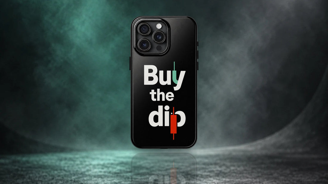 Buy the Dip phone case for traders and investors