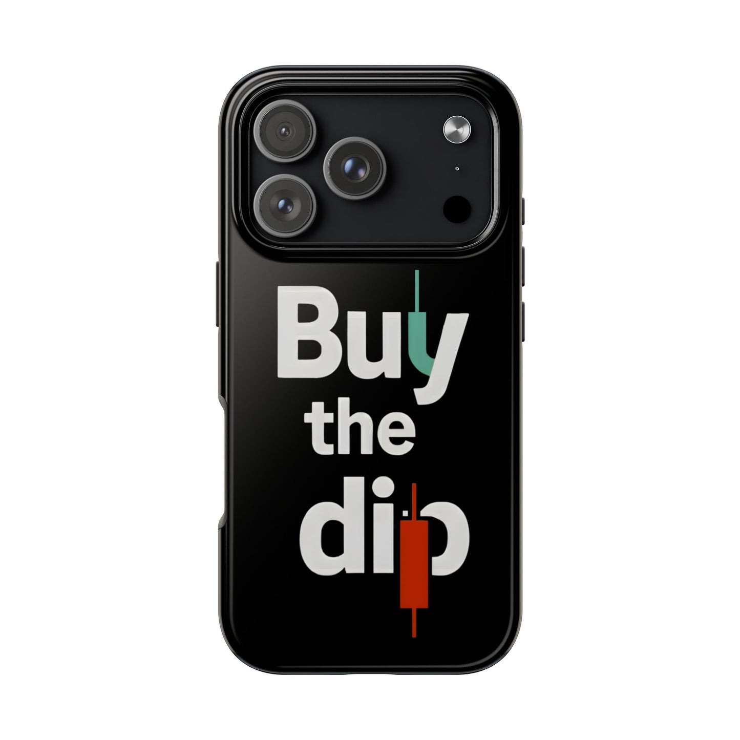 Buy the Dip - Phone Case for dedicated Investors and Traders