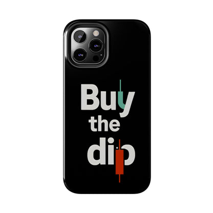 Buy the Dip - Phone Case for dedicated Investors and Traders