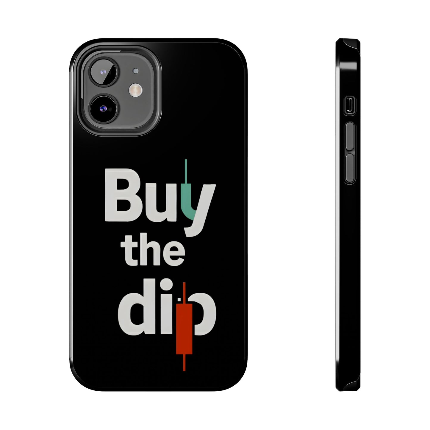 Buy the Dip - Phone Case for dedicated Investors and Traders