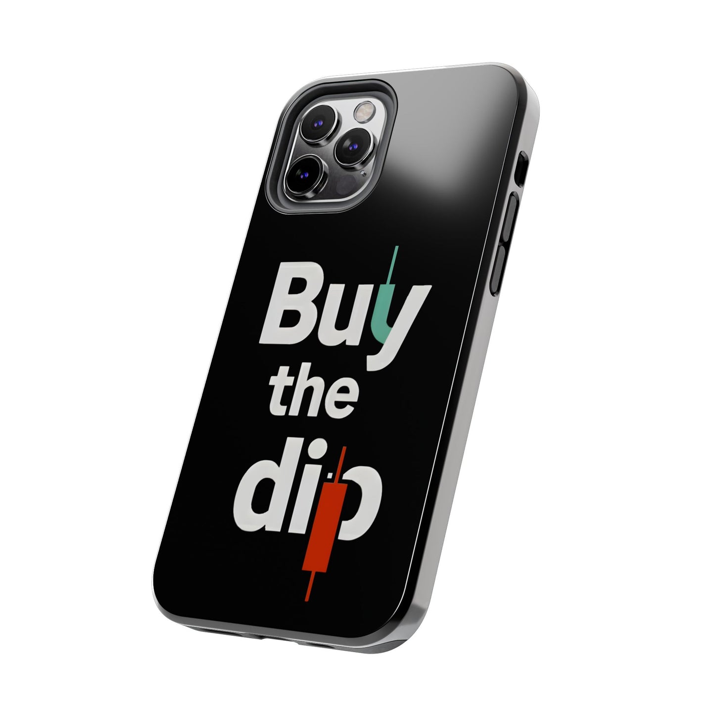 Buy the Dip - Phone Case for dedicated Investors and Traders