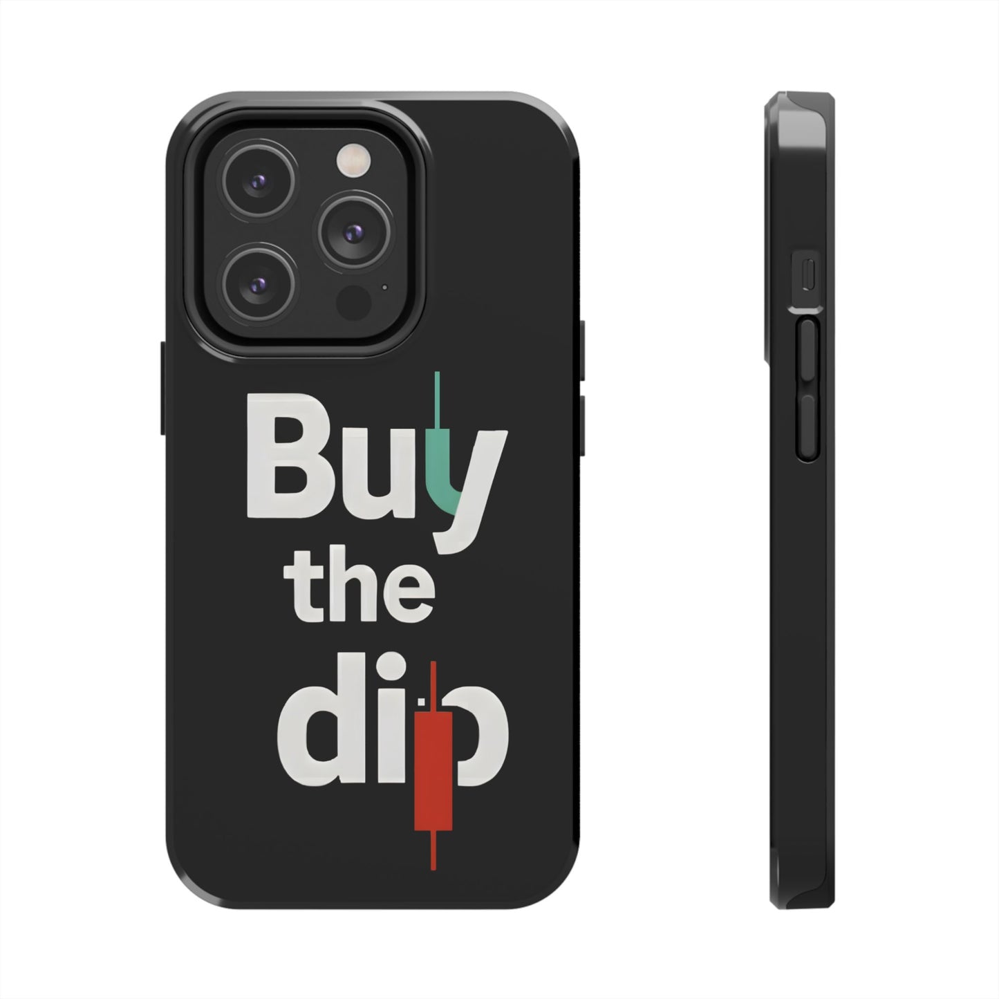Buy the Dip - Phone Case for dedicated Investors and Traders