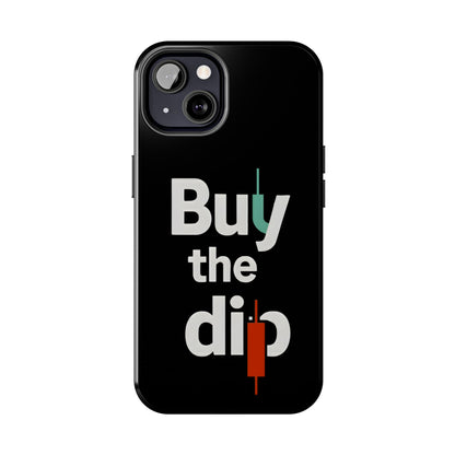 Buy the Dip - Phone Case for dedicated Investors and Traders