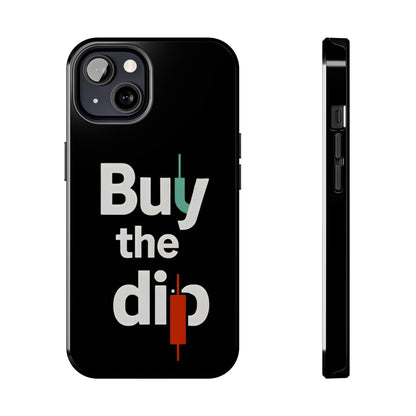 Buy the Dip - Phone Case for dedicated Investors and Traders