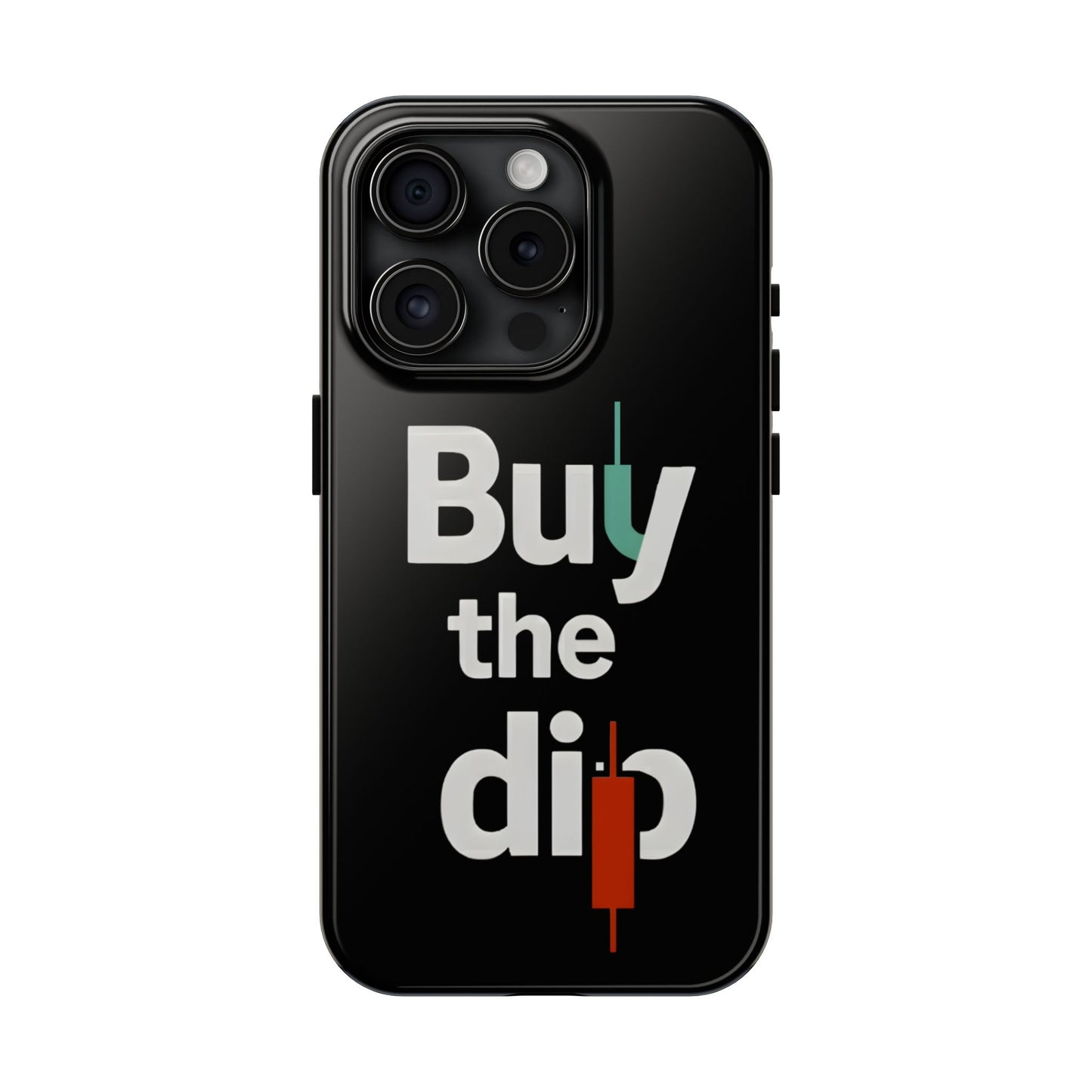 Buy the Dip - Phone Case for dedicated Investors and Traders