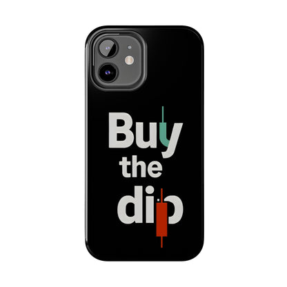 Buy the Dip - Phone Case for dedicated Investors and Traders
