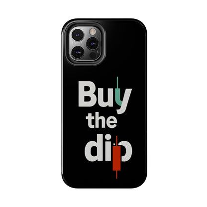 Buy the Dip - Phone Case for dedicated Investors and Traders